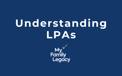 Understanding Lasting Powers of Attorney (LPAs)